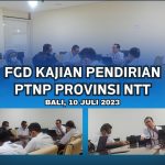 FGD Kajian Pendirian PTNP Provinsi NTT